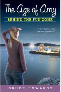 The Age of Amy: Behind the Fun Zone
