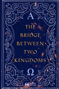 Bridge Between Two Kingdoms