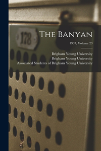 The Banyan; 1937; volume 23