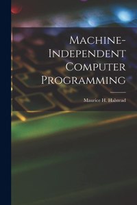 Machine-independent Computer Programming