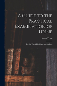 Guide to the Practical Examination of Urine