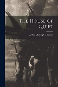 House of Quiet