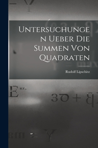 Untersuchungen Ueber Die Summen Von Quadraten