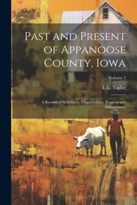 Past and Present of Appanoose County, Iowa