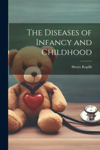 Diseases of Infancy and Childhood