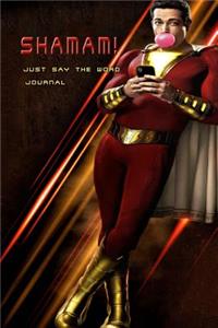 Shamam! Just Say The Word Journal