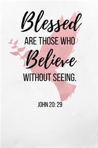 Blessed Are Those Who Believe Without Seeing.