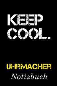 Keep Cool Uhrmacher Notizbuch