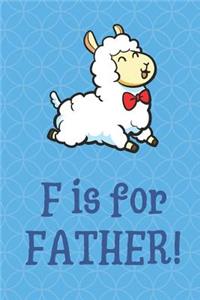 F Is For Father