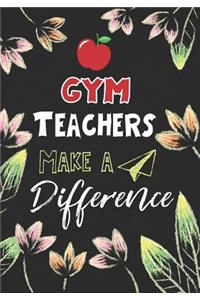 GYM Teachers Make a Difference