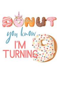 Donut You Know I'm Turning 9