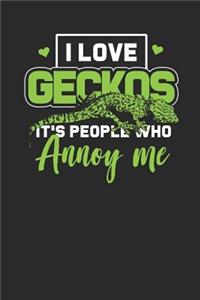 I love Geckos It's People Who Annoys Me