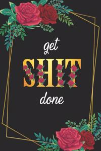 Get Shit Done