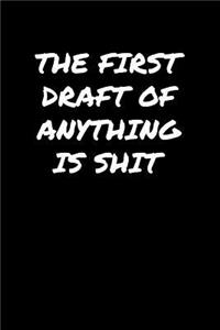 The First Draft Of Anything Is Shit&#65533;
