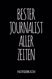 Bester Journalist Aller Zeiten Notizbuch