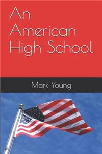 An American High School