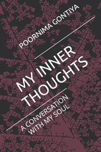 My Inner Thoughts: A Conversation with My Soul
