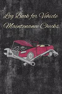 Log Book for Vehicle Maintenance Checks