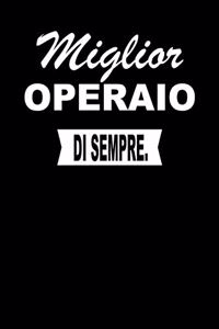 Miglior Operaio Di Sempre.