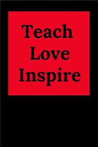 Teach. Love. Inspire.