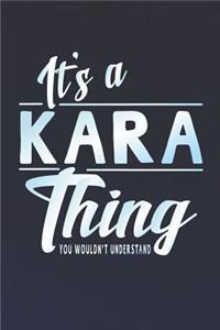It's a Kara Thing You Wouldn't Understand
