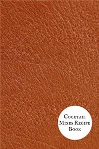 Cocktail Mixes Recipe Book