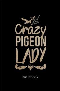Crazy Pigeon Lady Notebook