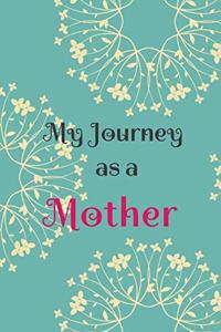 My Journey as a Mother