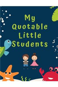 My Quotable Little Students