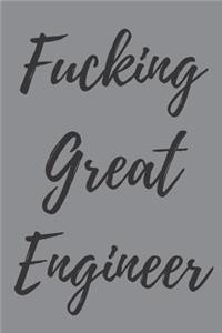 Fucking Great Engineer