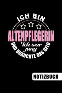 Ich bin Altenpflegerin - Ich war jung und brauchte das Geld