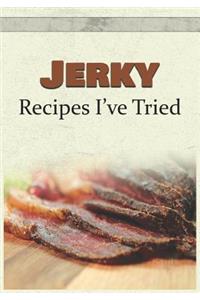 Jerky Recipes I've Tried