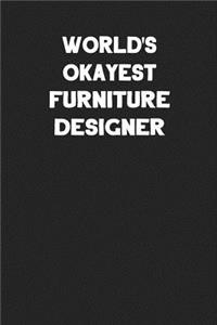 World's Okayest Furniture Designer