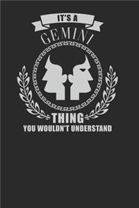 It's A Gemini Thing You Wouldn't Understand