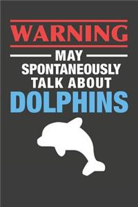 May Spontaneously Talk About Dolphins