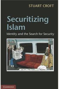 Securitizing Islam