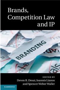 Brands, Competition Law and IP
