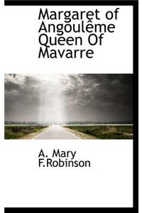 Margaret of Angoul Me Queen of Mavarre