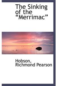 The Sinking of the ?Merrimac?