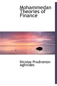 Mohammedan Theories of Finance