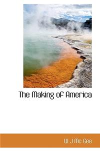 The Making of America