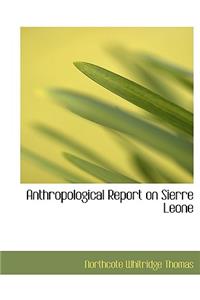 Anthropological Report on Sierre Leone