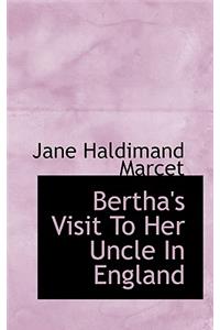 Bertha's Visit to Her Uncle in England