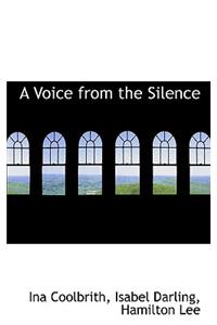 A Voice from the Silence