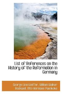 List of References on the History of the Reformation in Germany