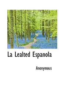 La Lealted Espanola