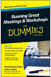 Running Great Meetings and Workshops for Dummies