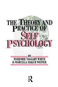 Theory and Practice of Self Psychology