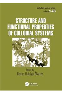 Structure and Functional Properties of Colloidal Systems