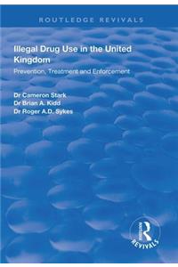 Illegal Drug Use in the United Kingdom